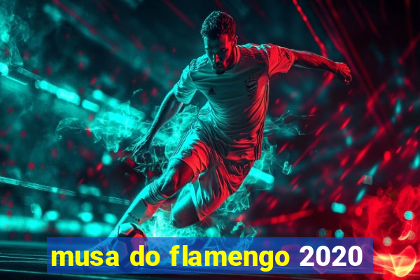 musa do flamengo 2020